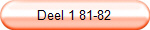 Deel 1 81-82