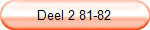 Deel 2 81-82