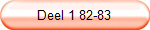 Deel 1 82-83